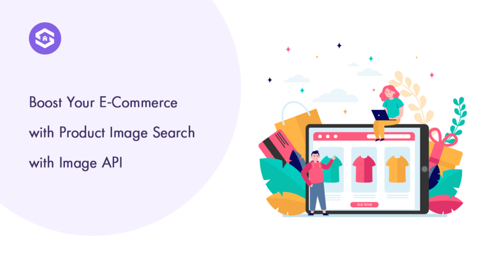 Product Image Search with Image API for Better Results