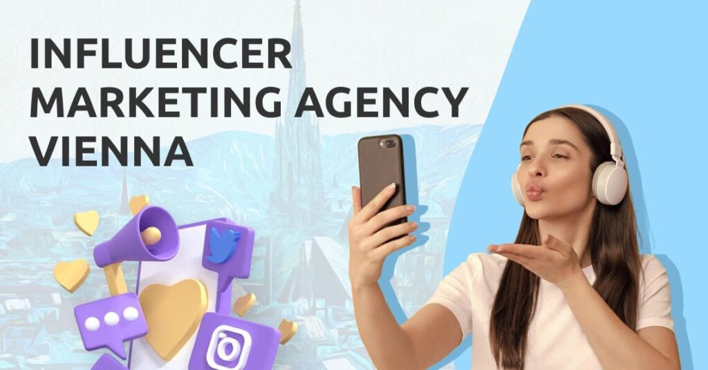 Top Influencer Marketing Agencies in Vienna