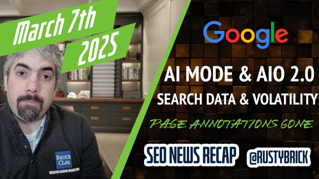 Google AI Mode, Gemini 2.0 Powered AI Overviews, Ranking Volatility & New Search Data