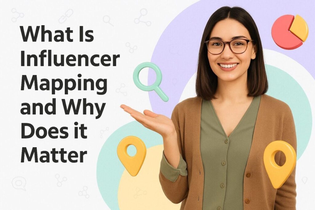 What Is Influencer Mapping and Why Does it Matter
