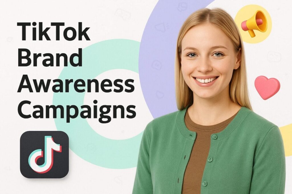 6 TikTok Brand Awareness Campaigns