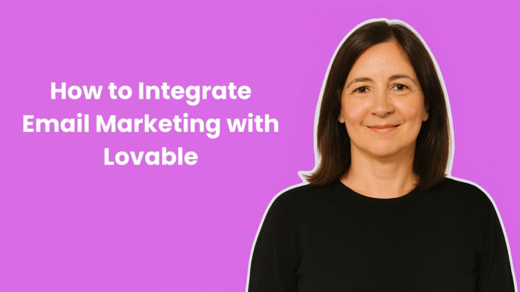 How to Integrate Email Marketing with Lovable